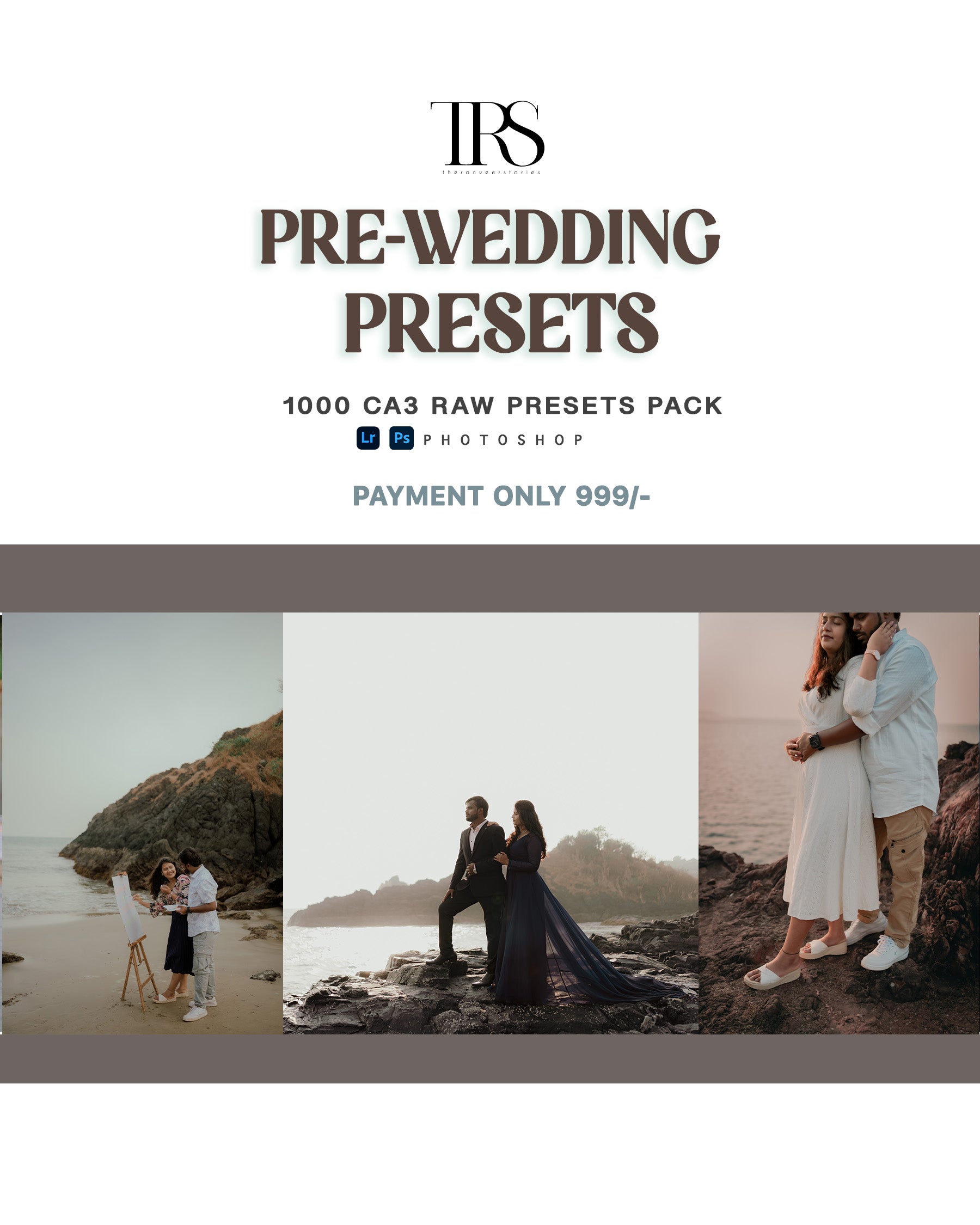 1000 CA3 RAW Pre-Wedding Presets Pack | Lightroom & Photoshop Presets